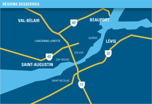 Régions déservies (Québec, Val-Bélair, Beauport, Saint-Augustin, Lévis, l'Ancienne-Lorette, Ste-Foy, Cap Rouge, Saint-Nicolas...)
